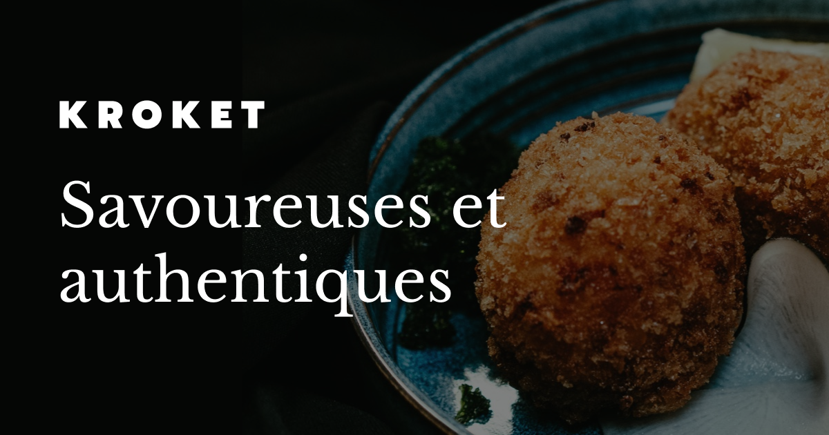 Kroket Croquettes artisanales faites avec des ingrédients locaux frais